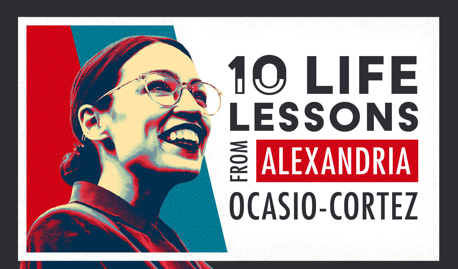 10 Life Lessons from Alexandria Ocasio-Cortez